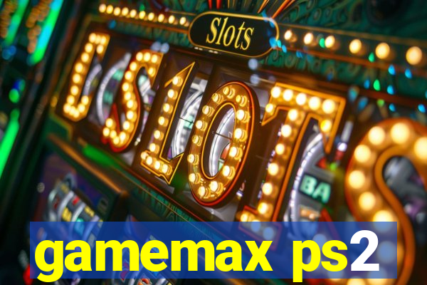 gamemax ps2