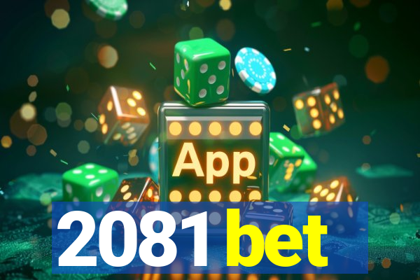 2081 bet