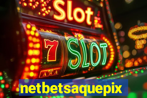 netbetsaquepix