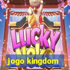 jogo kingdom