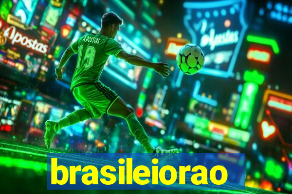 brasileiorao