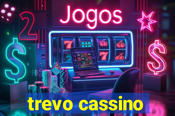 trevo cassino