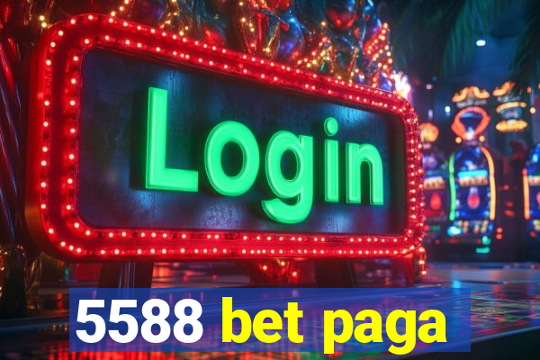 5588 bet paga