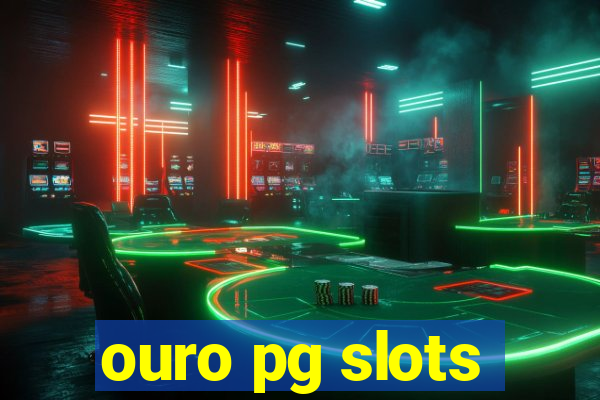 ouro pg slots