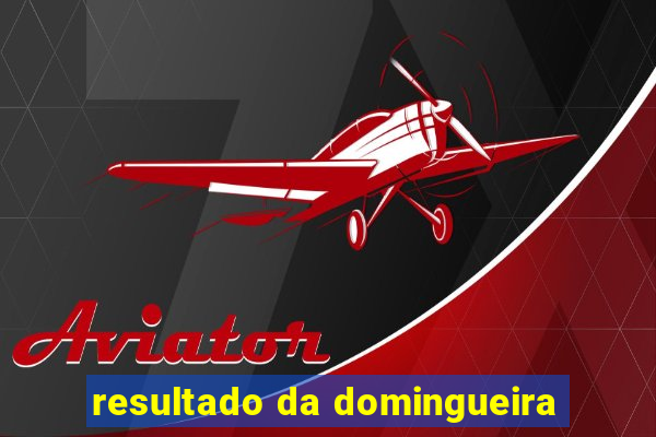 resultado da domingueira