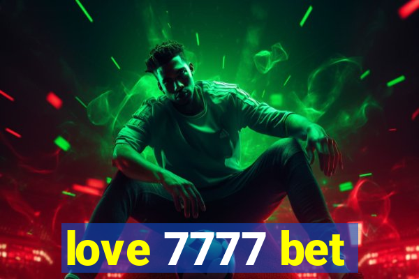 love 7777 bet