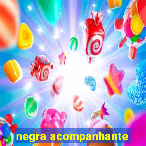 negra acompanhante