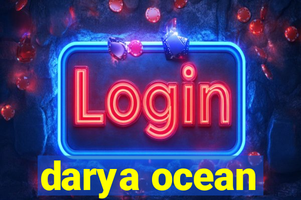 darya ocean