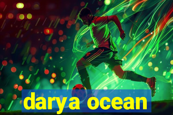 darya ocean