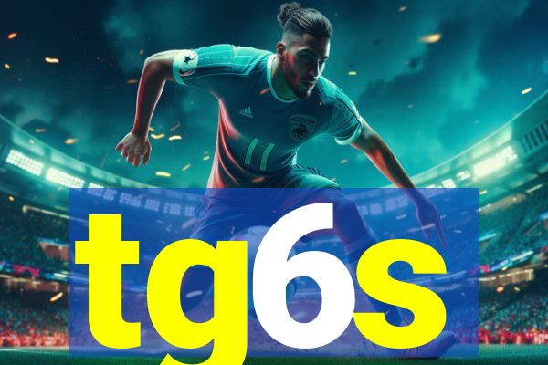 tg6s