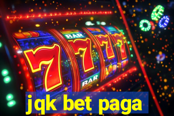 jqk bet paga
