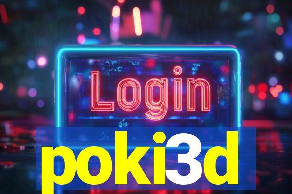 poki3d