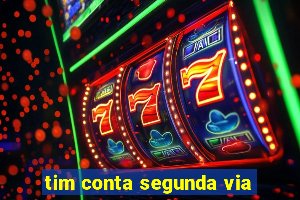 tim conta segunda via