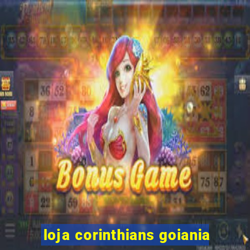 loja corinthians goiania