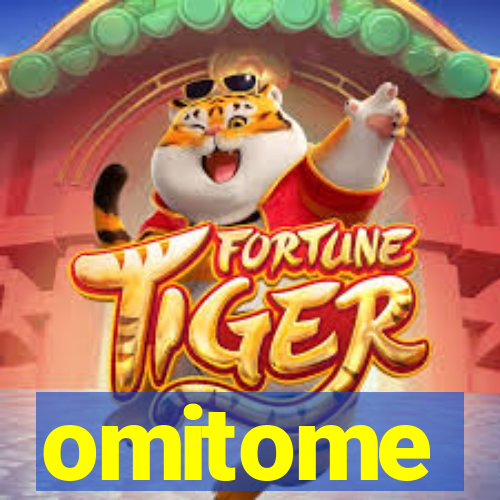 omitome