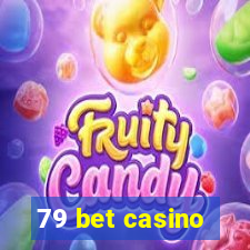 79 bet casino