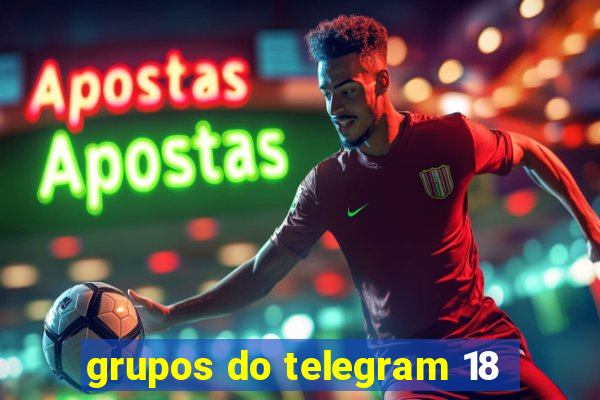 grupos do telegram 18