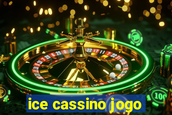 ice cassino jogo