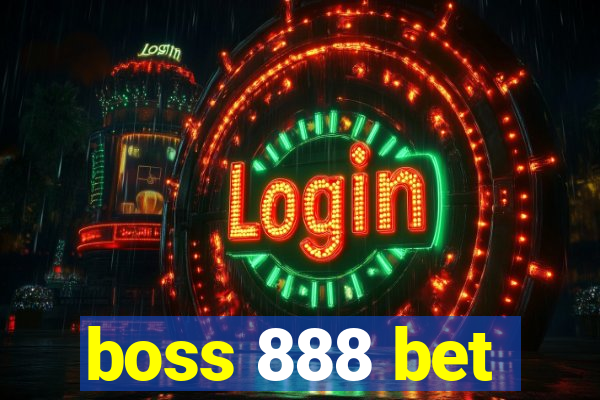 boss 888 bet