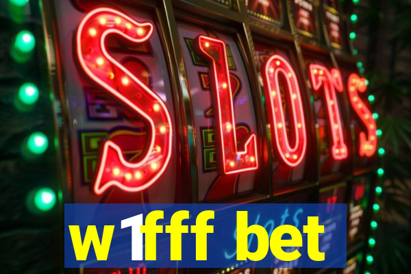 w1fff bet