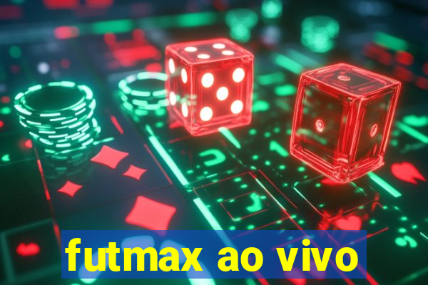 futmax ao vivo