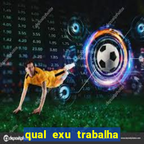 qual exu trabalha com a pomba gira rosa vermelha
