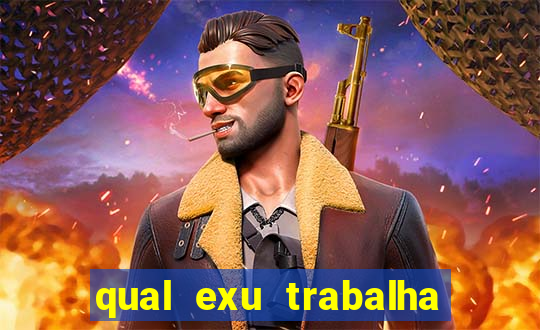 qual exu trabalha com a pomba gira rosa vermelha