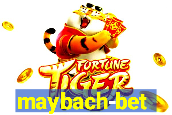 maybach-bet