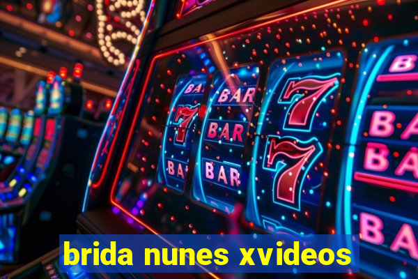 brida nunes xvideos