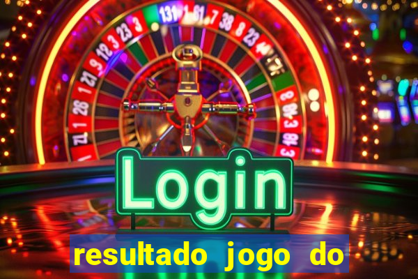resultado jogo do bicho das 10 horas