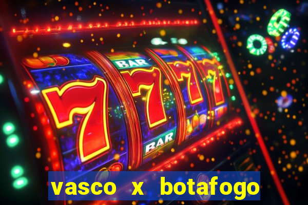 vasco x botafogo ao vivo futemax