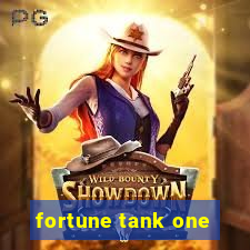 fortune tank one