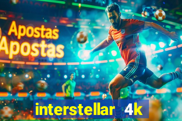 interstellar 4k free download