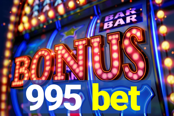 995 bet