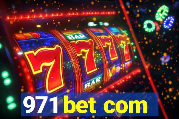971 bet com