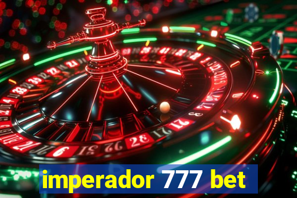 imperador 777 bet