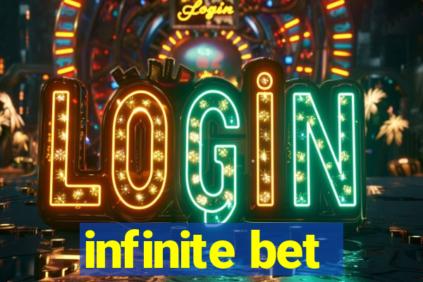 infinite bet