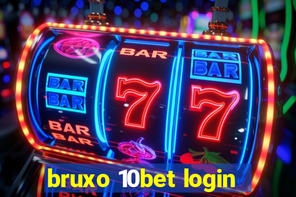 bruxo 10bet login