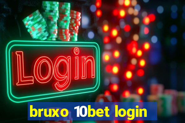 bruxo 10bet login