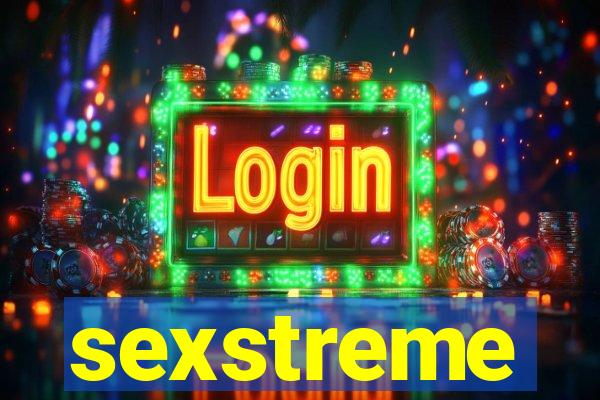 sexstreme