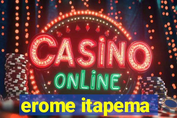 erome itapema