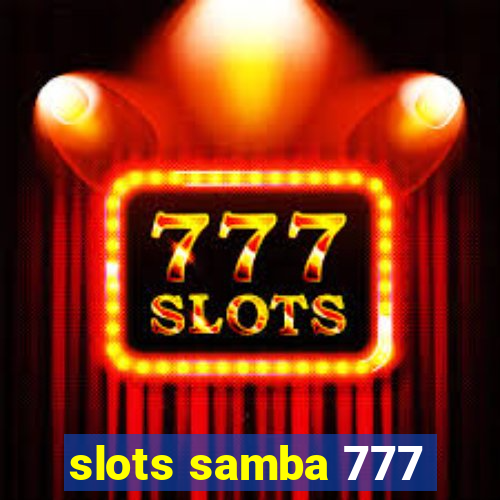 slots samba 777