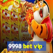 9998 bet vip
