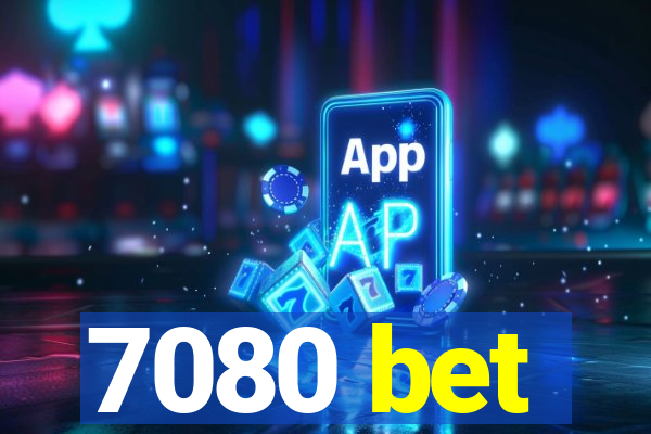 7080 bet