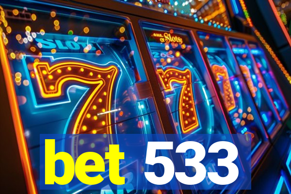 bet 533