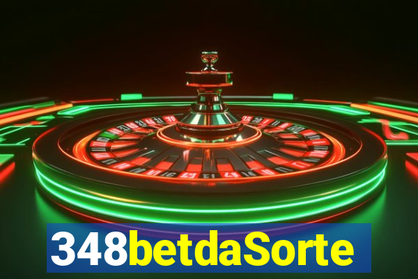 348betdaSorte