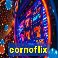 cornoflix