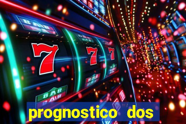 prognostico dos jogos de hoje