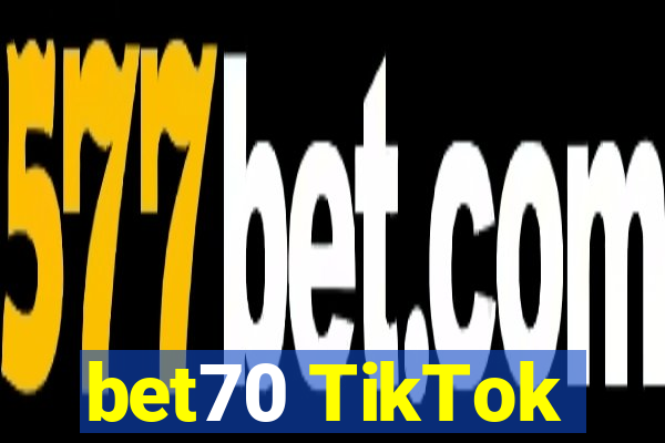 bet70 TikTok