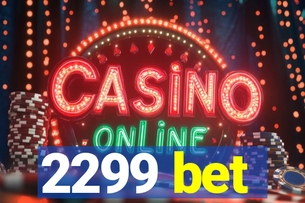 2299 bet